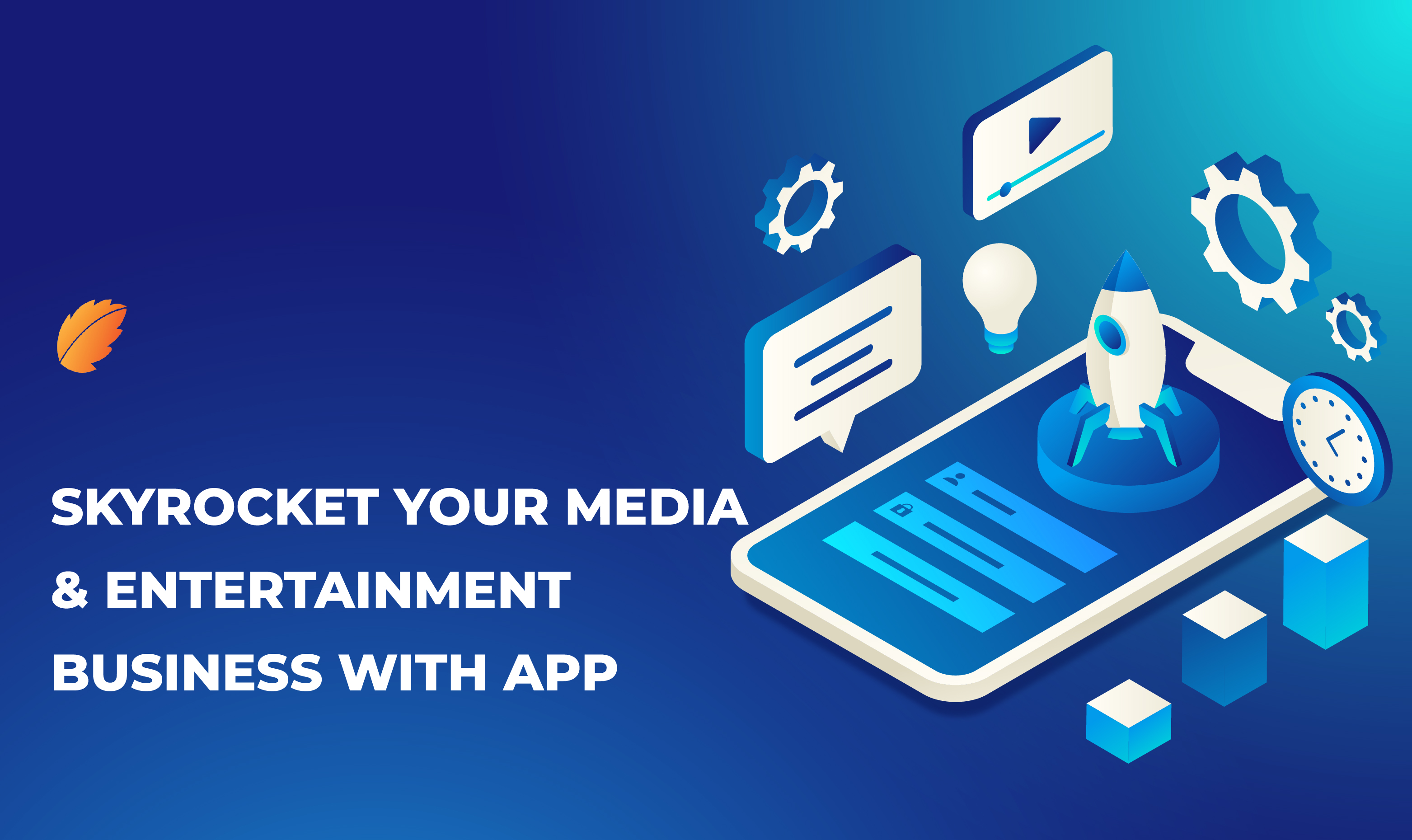 Skyrocket Your Media & Entertainment Business With App —Consagous